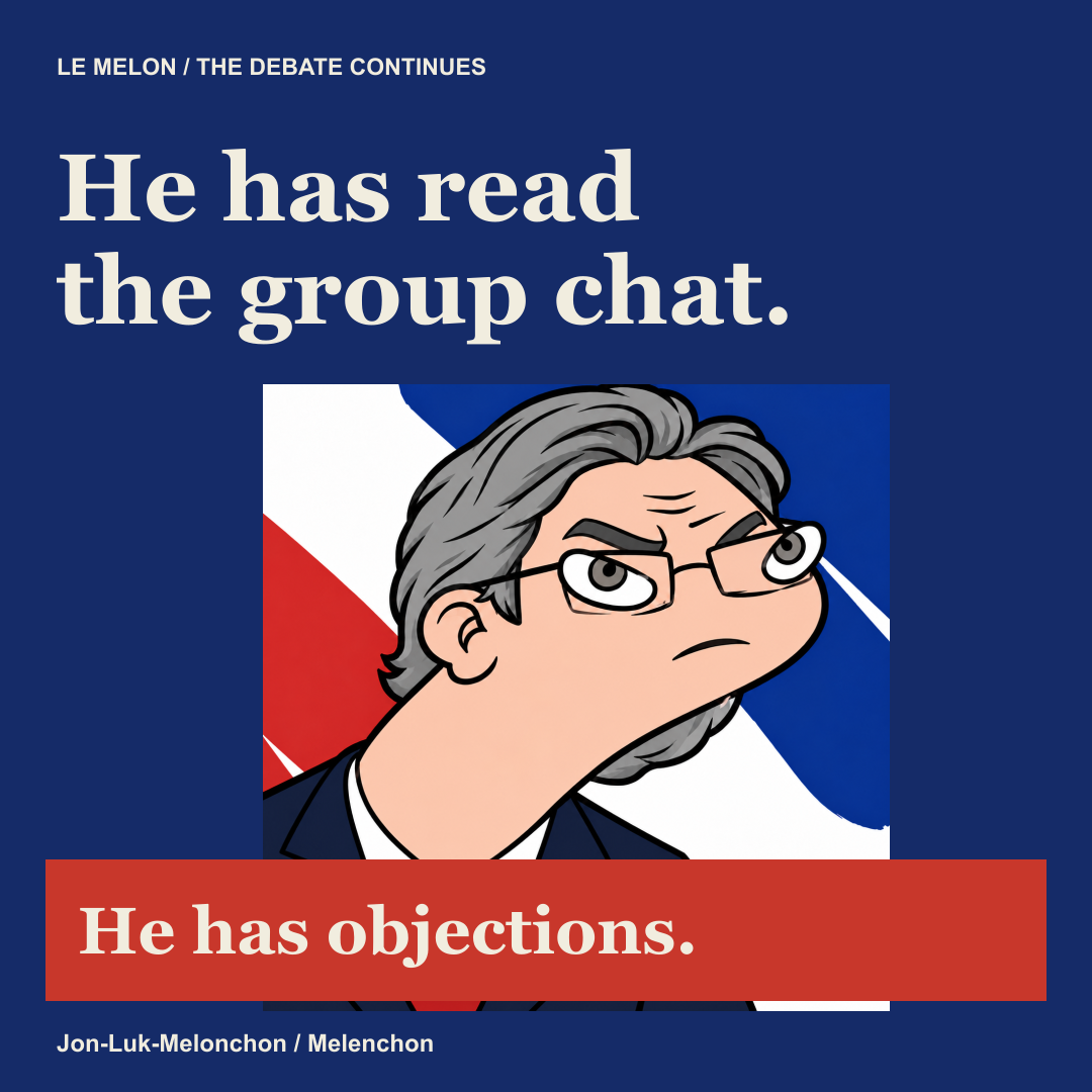 Meme poster: He has read the group chat. He has objections.
